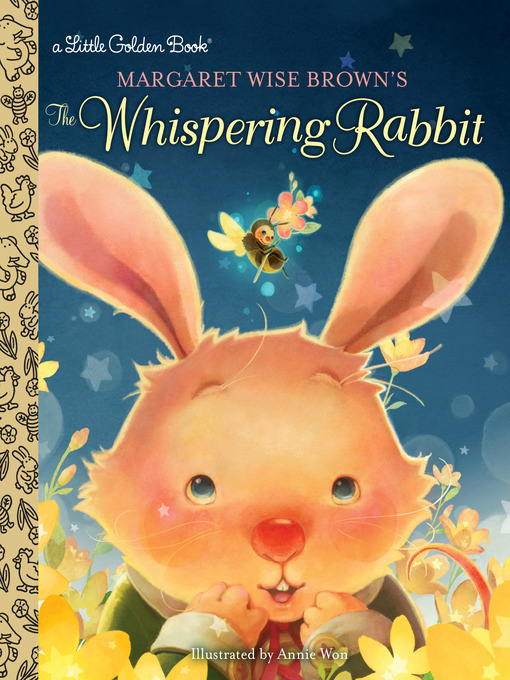 Title details for Margaret Wise Brown's the Whispering Rabbit by Margaret Wise Brown - Available